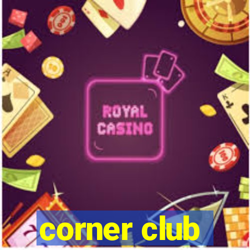 corner club